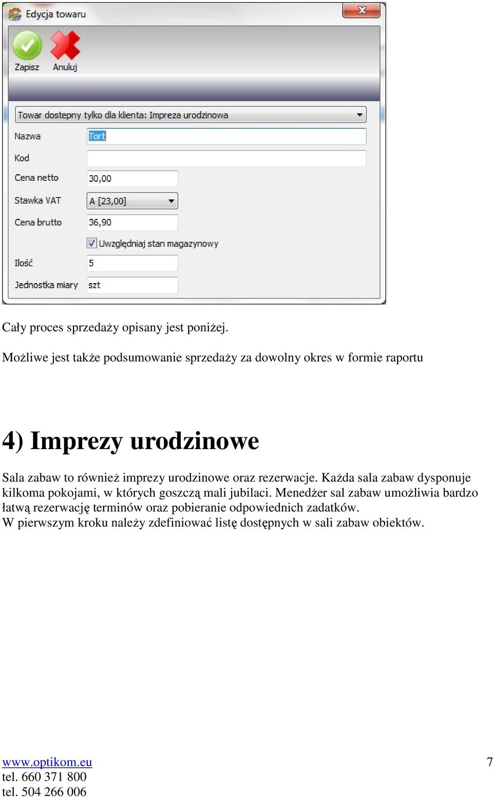 również imprezy urodzinowe oraz rezerwacje.