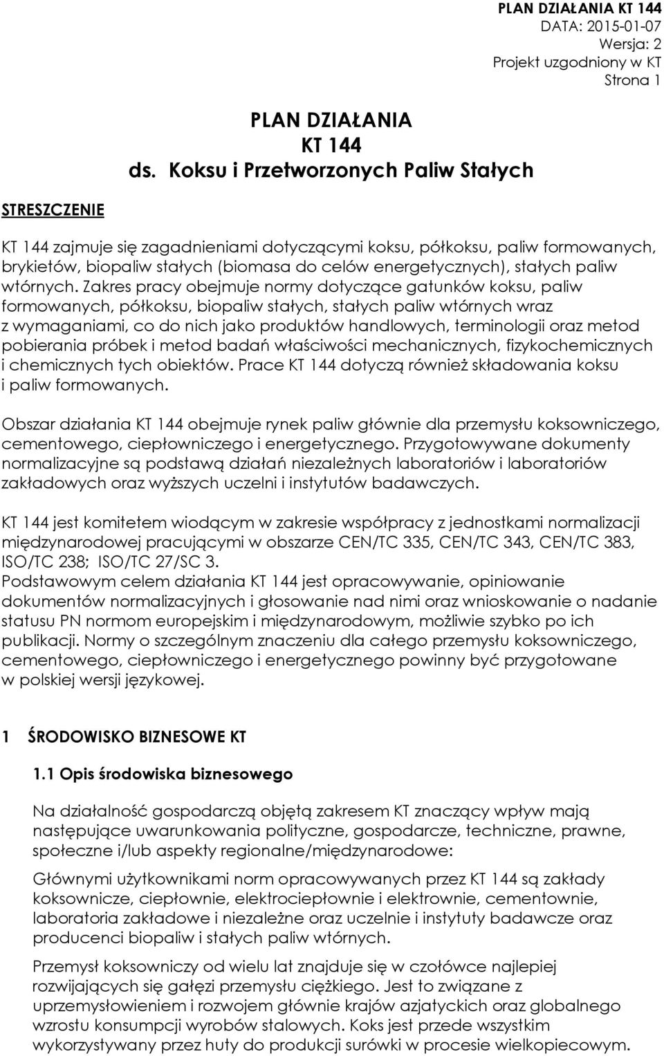 energetycznych), stałych paliw wtórnych.