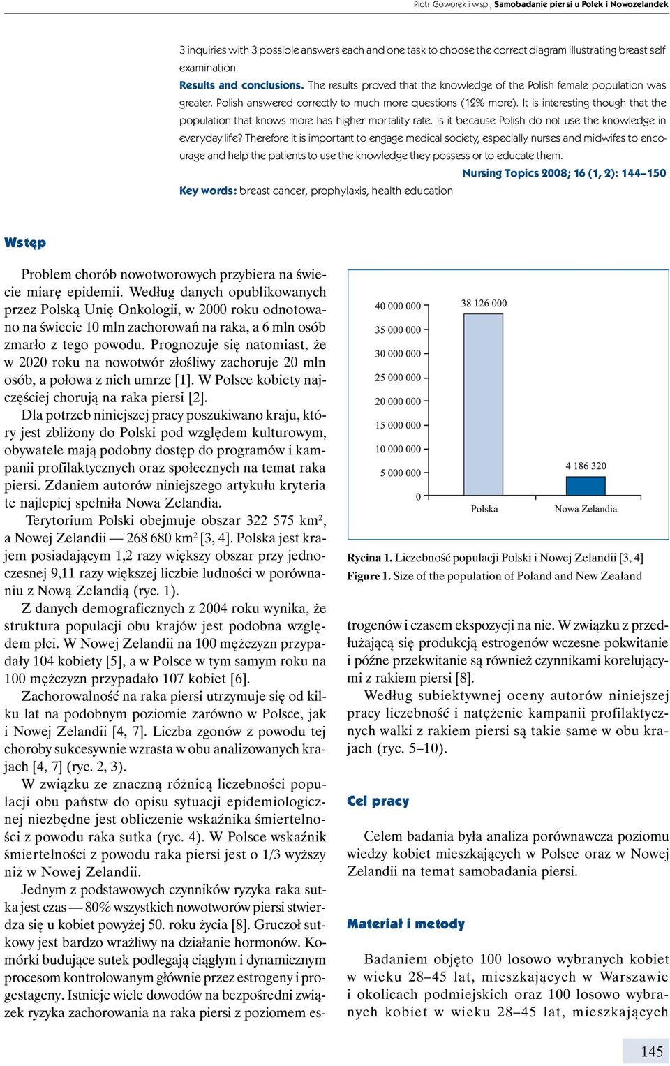It is interesting though that the population that knows more has higher mortality rate. Is it because Polish do not use the knowledge in everyday life?