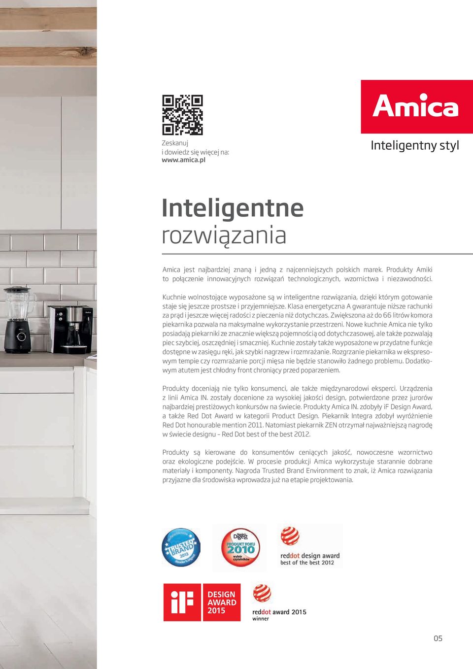 Kuchnie wolnostojące wyposażone są w inteligentne rozwiązania, dzięki którym gotowanie staje się jeszcze prostsze i przyjemniejsze.