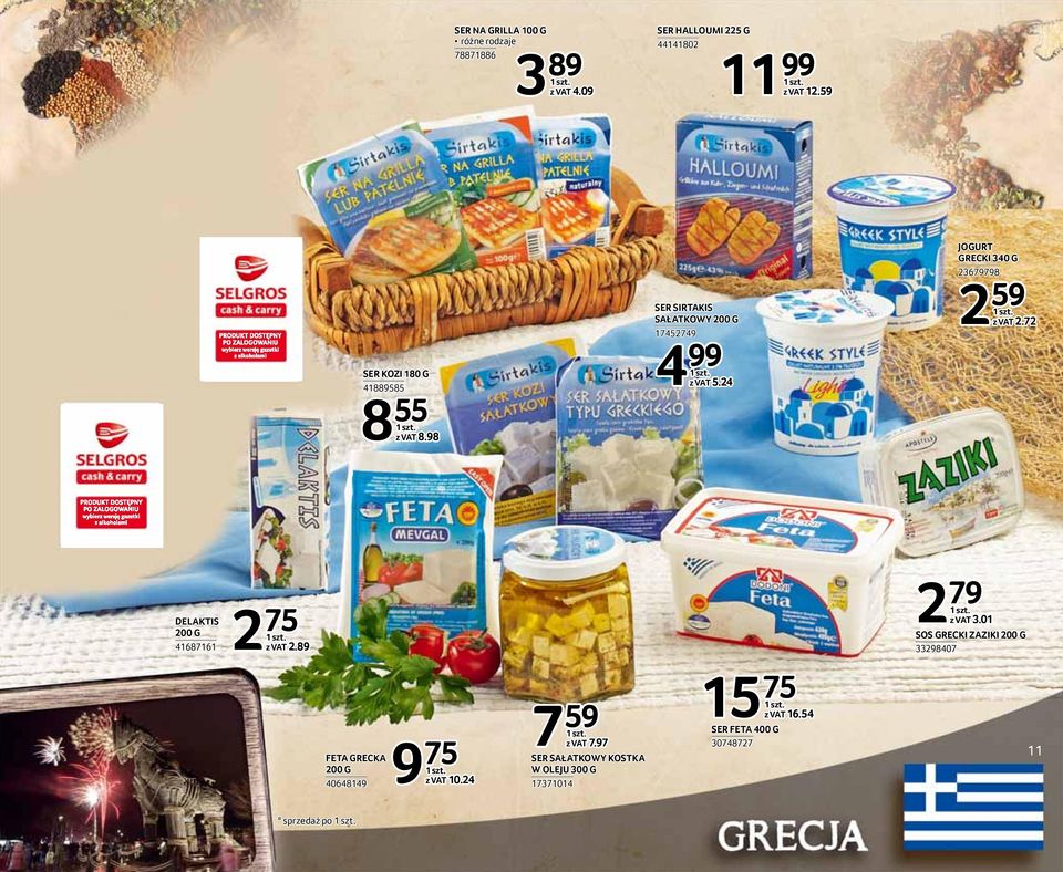 24 JOGURT GRECKI 340 G 23679798 2 59 2.72 DELAKTIS 200 G 41687161 2 75 2.