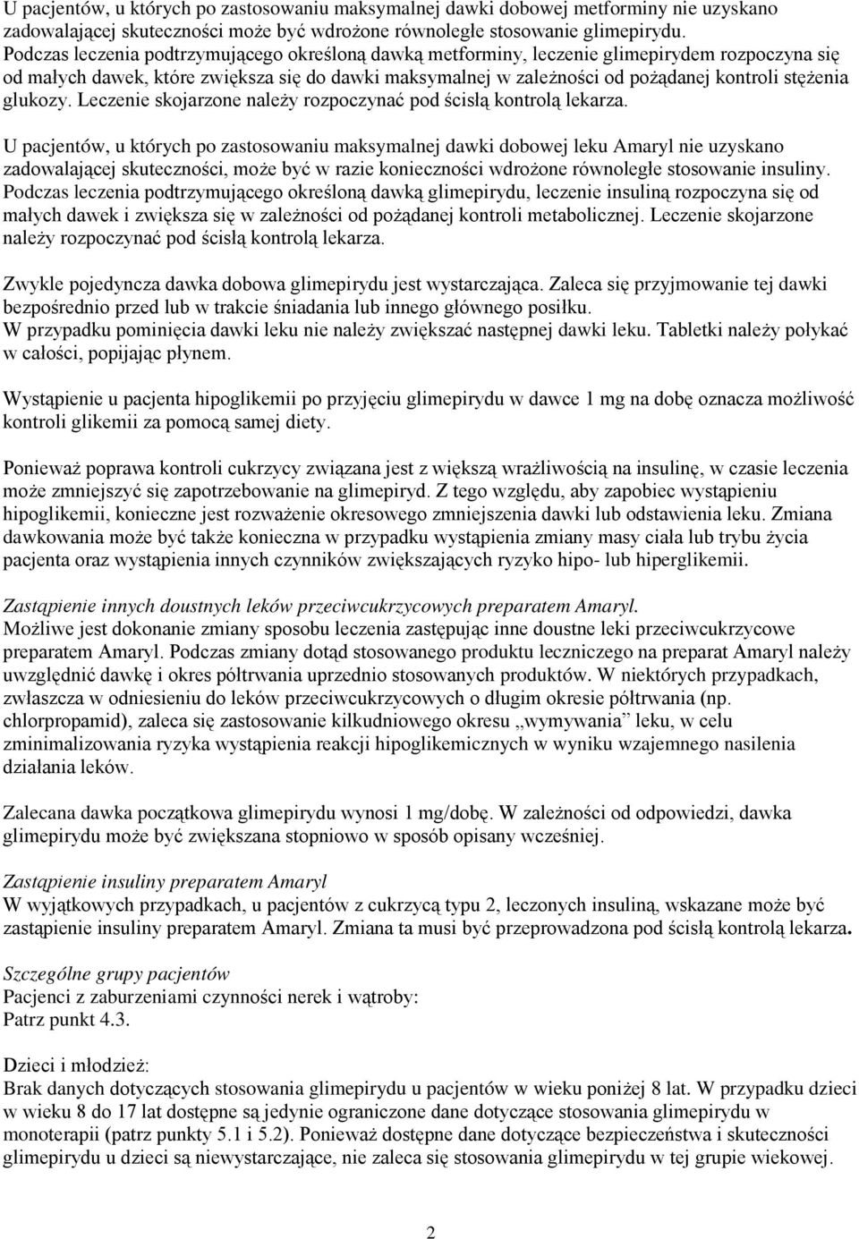 glukozy. Leczenie skojarzone należy rozpoczynać pod ścisłą kontrolą lekarza.
