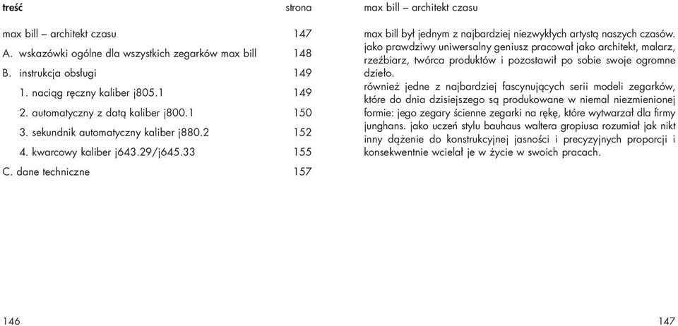 dane techniczne 157 max bill był jednym z najbardziej niezwykłych artystą naszych czasów.