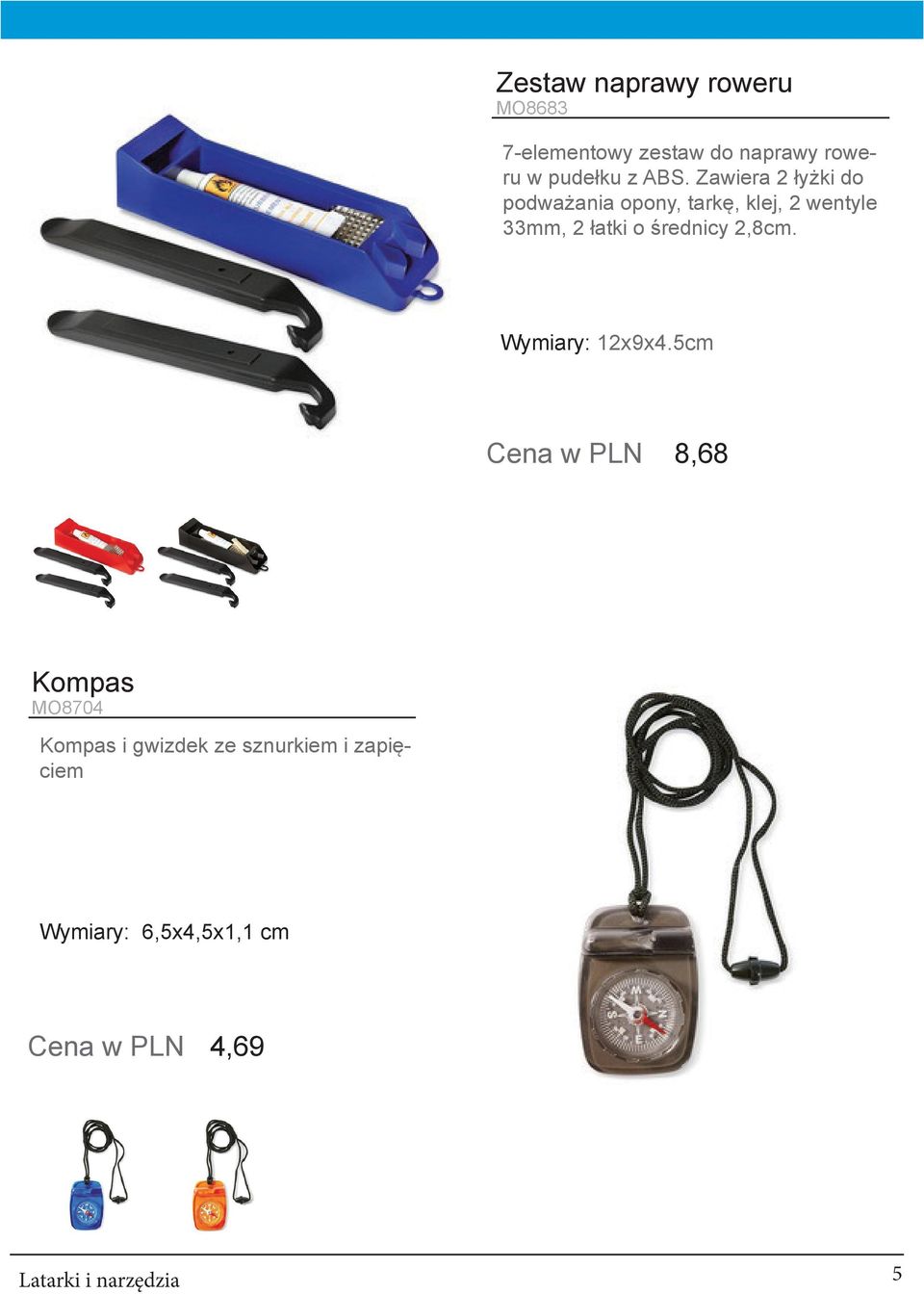 Zawiera 2 łyżki do podważania opony, tarkę, klej, 2 wentyle 33mm, 2 łatki o