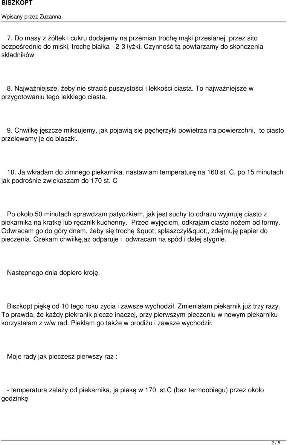 Chwilkę jęszcze miksujemy, jak pojawią się pęchęrzyki powietrza na powierzchni, to ciasto przelewamy je do blaszki. 10. Ja wkładam do zimnego piekarnika, nastawiam temperaturę na 160 st.