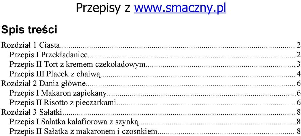 ..4 Rozdział 2 Dania główne...6 Przepis I Makaron zapiekany.