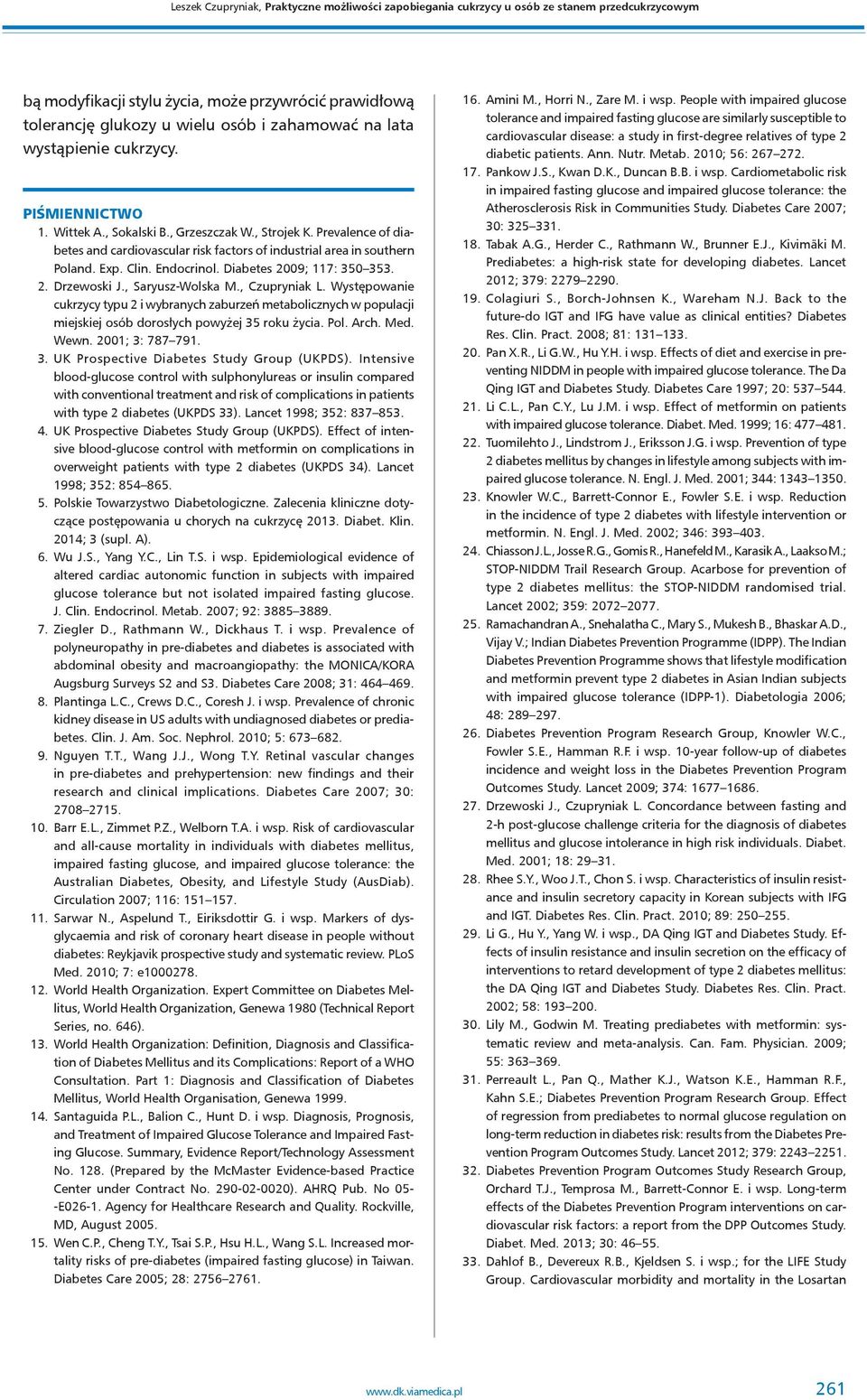 Endocrinol. Diabetes 2009; 117: 350 353. 2. Drzewoski J., Saryusz-Wolska M., Czupryniak L.