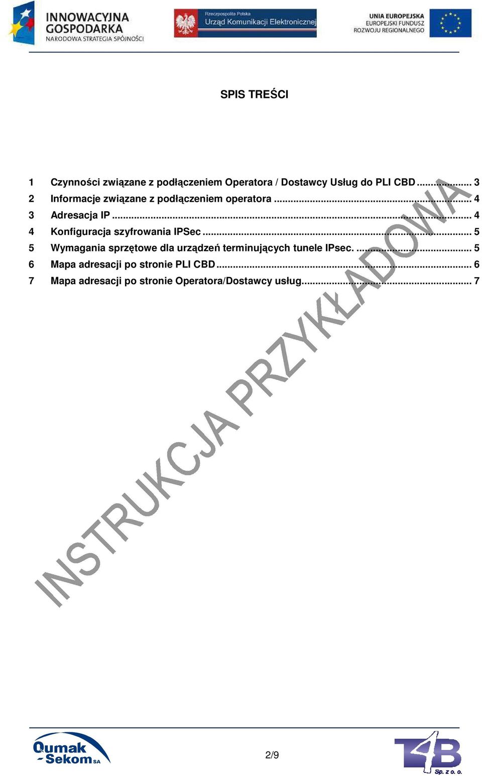 .. 4 4 Konfiguracja szyfrowania IPSec.