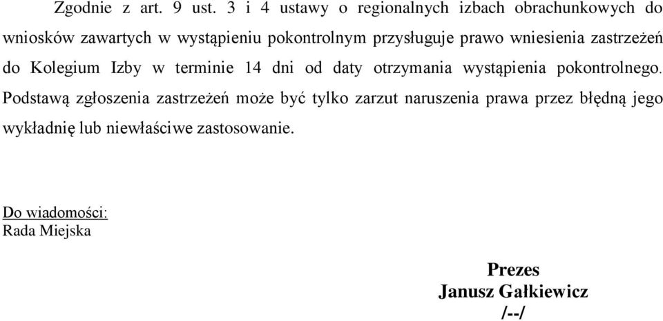 przysługuje prawo wniesienia zastrzeżeń do Kolegium Izby w terminie 14 dni od daty otrzymania wystąpienia