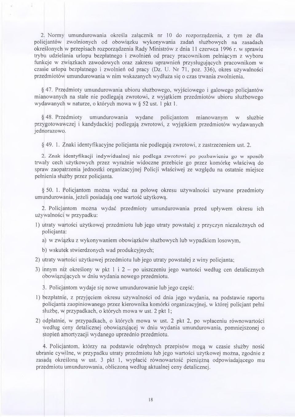 w sprawie trybu udzielania urlopu bezpłatnego i zwolnień od pracy pracownikom pełniącym z wyboru funkcje w związkach zawodowych oraz zakresu uprawnień przysługujących pracownikom w czasie urlopu