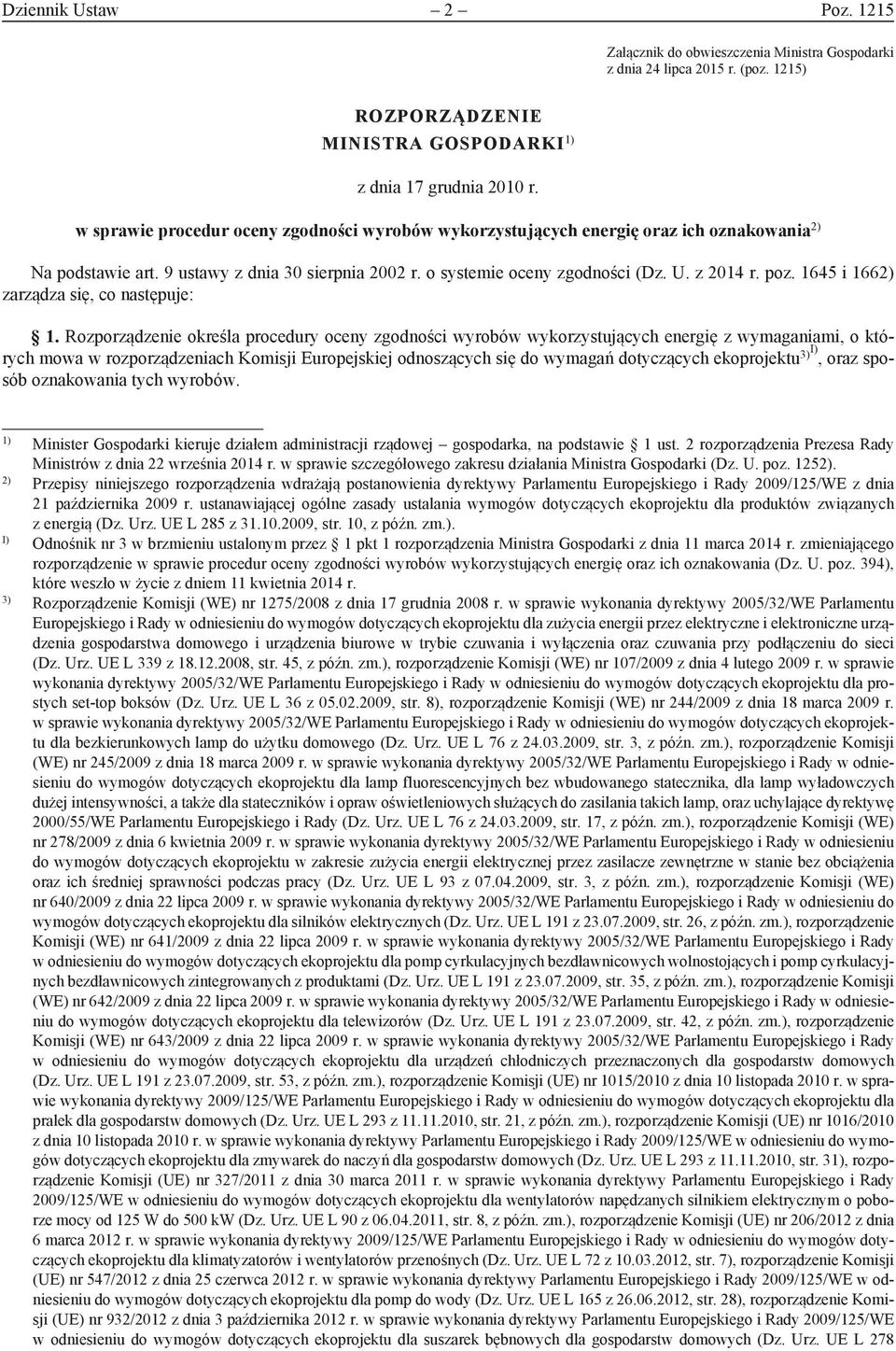 1645 i 1662) zarządza się, co następuje: 1.