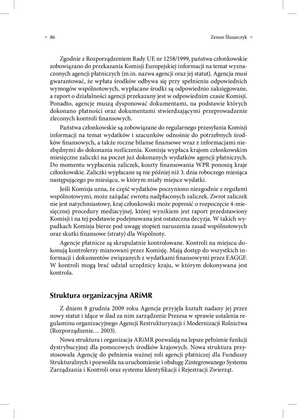 jest w odpowiednim czasie Komisji.
