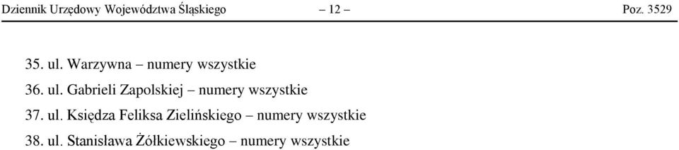 Gabrieli Zapolskiej numery wszystkie 37. ul.