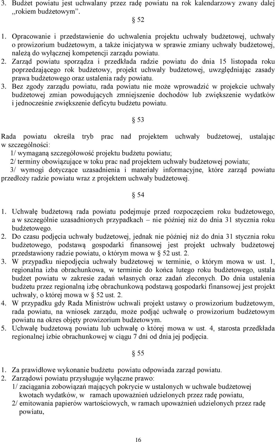 zarządu powiatu. 2.
