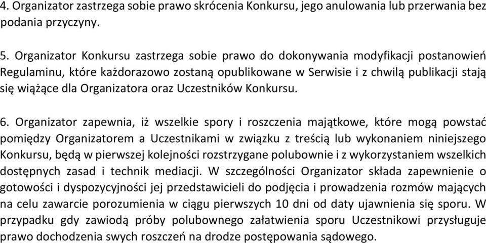 Organizatora oraz Uczestników Konkursu. 6.