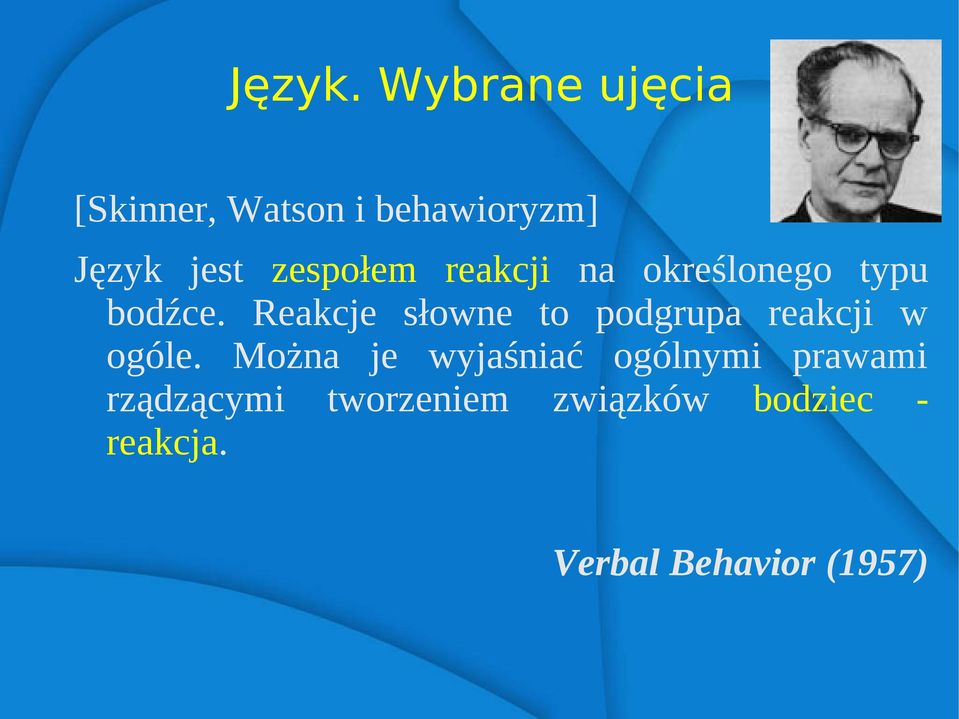 zespołem reakcji na określonego typu bodźce.