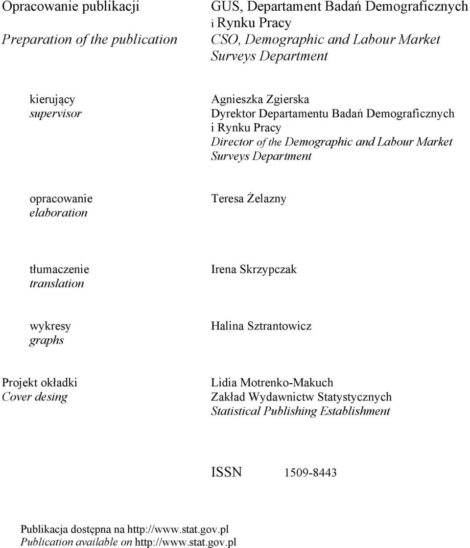 opracowanie elaoration Teresa Żelazny tłumaczenie translation Irena Skrzypczak wykresy graphs Halina Sztrantowicz Projekt okładki Cover desing Lidia Motrenko-Makuch