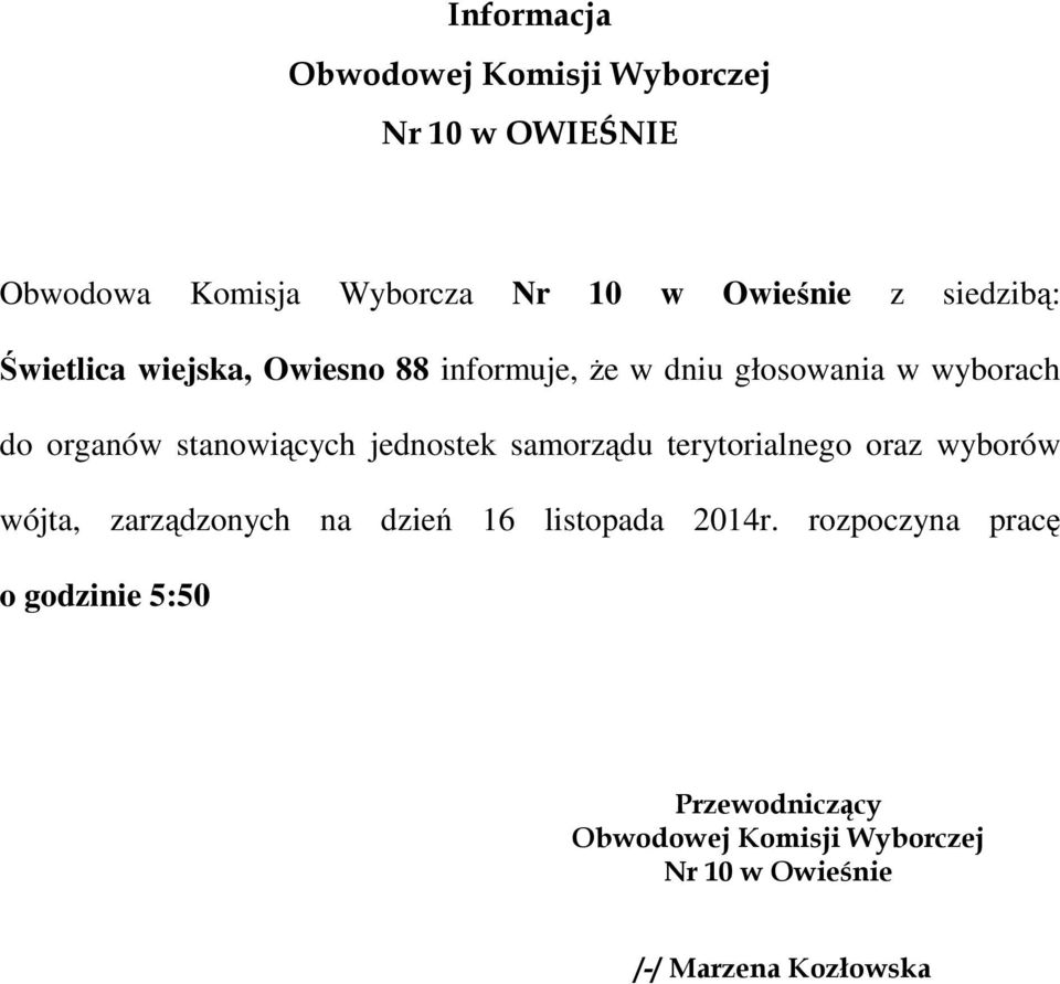 stanowiących jednostek samorządu terytorialnego oraz wyborów wójta, zarządzonych na