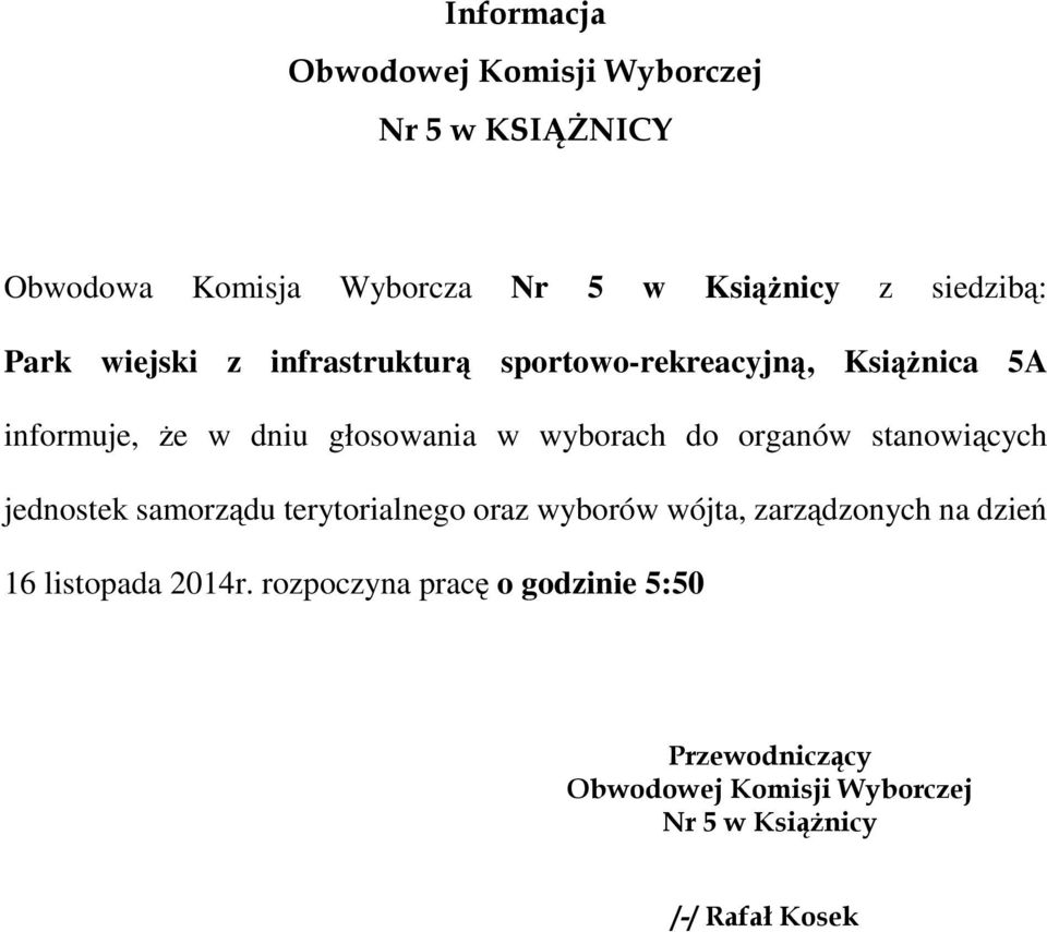 dniu głosowania w wyborach do organów stanowiących jednostek samorządu