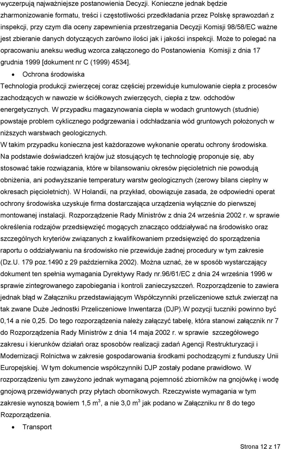 ważne jest zbieranie danych dotyczących zarówno ilości jak i jakości inspekcji.