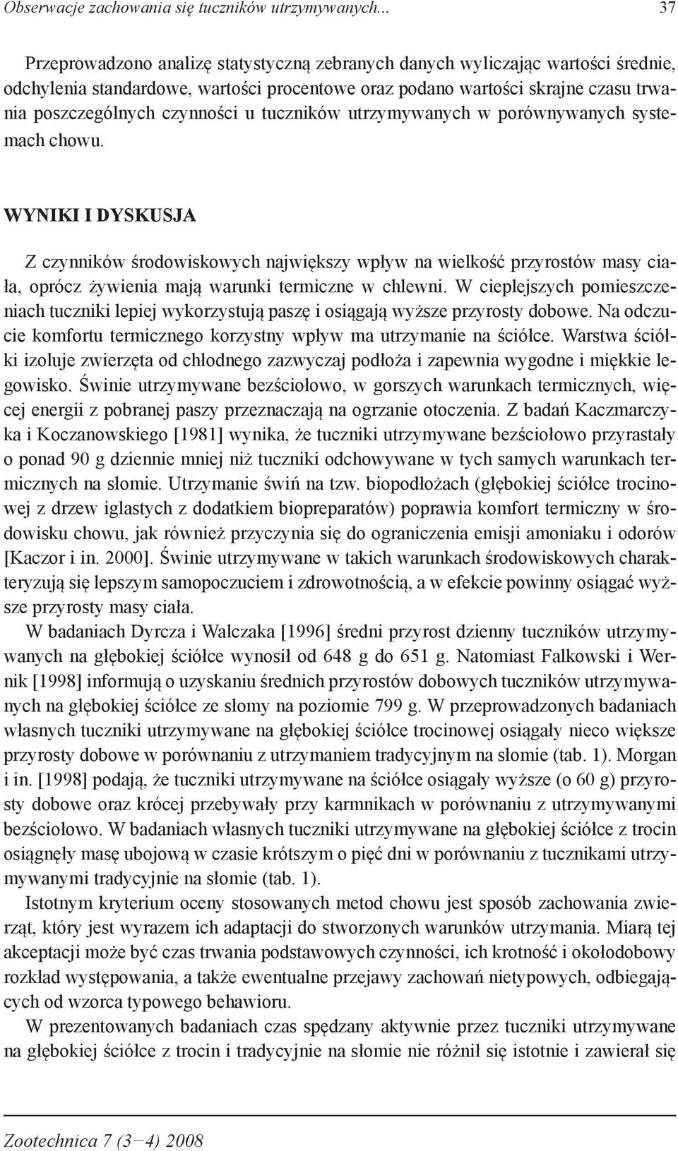 u tuczników utrzymywanych w porównywanych systemach chowu.