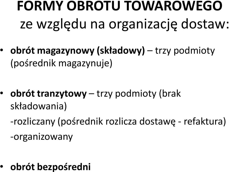 tranzytowy trzy podmioty (brak składowania) -rozliczany