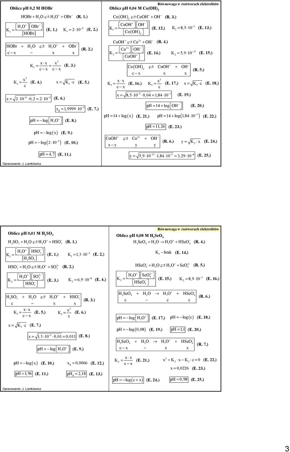 .) H,7 (E..) y,9 0,8 0,9 0 8 Oaoanie: J. amiei Obli H 0,0 M H SO HSO HO HO HSO (R..) Rónoaga otoah eletolitó Obli H 0,08 M H SeO HSeO HO HO HSeO (R..) HO HSO [ HSO] (E..),0 (E..) HSO HO HO SO (R.