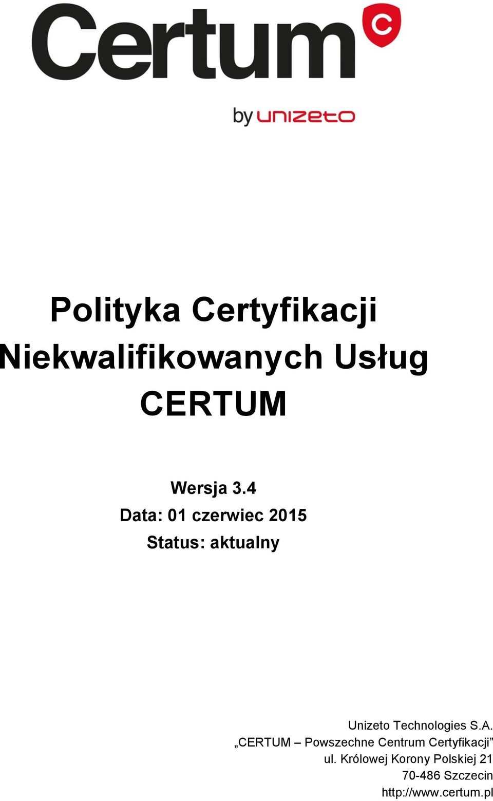 4 Data: 01 czerwiec 2015 Status: aktualny Unizeto