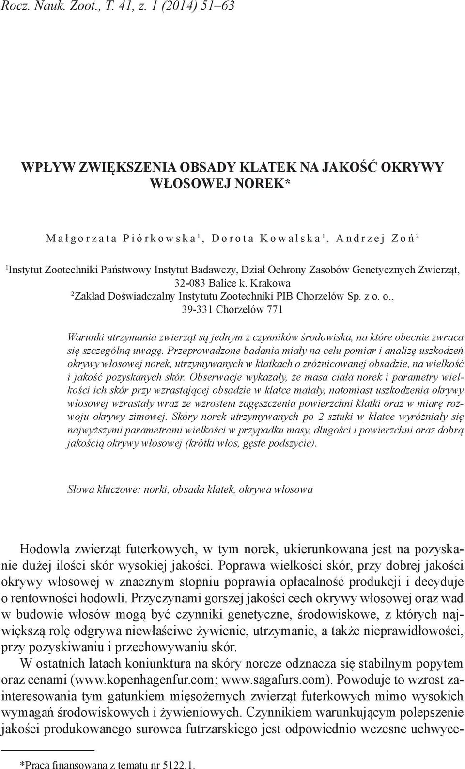 Ochrony Zasobów Genetycznych Zwierząt, 32-083 Balice k. Krakowa 2 Zakład Doświadczalny Instytutu Zootechniki PIB Chorzelów Sp. z o.
