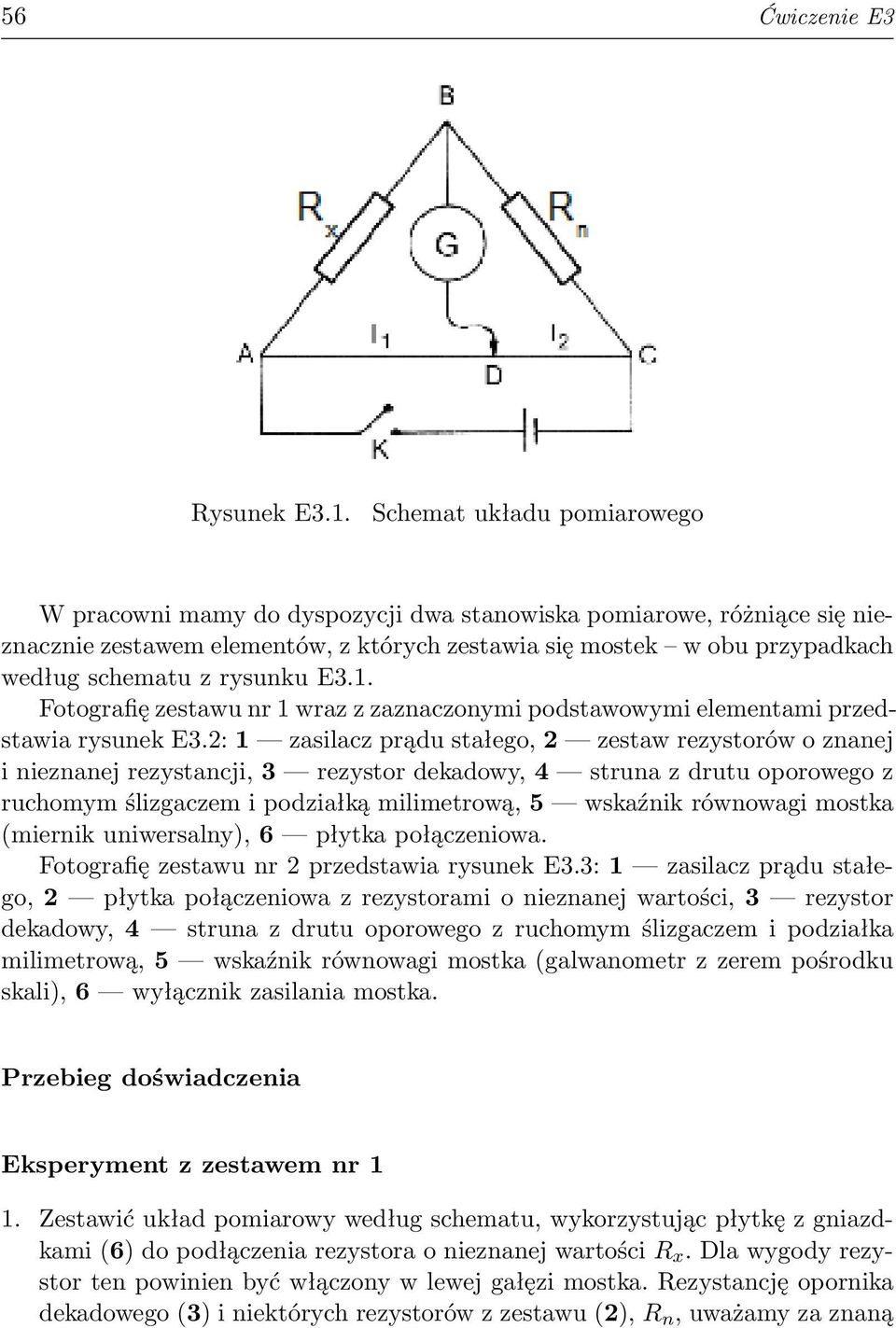 rysunku E3.1. Fotografię zestawu nr 1 wraz z zaznaczonymi podstawowymi elementami przedstawia rysunek E3.