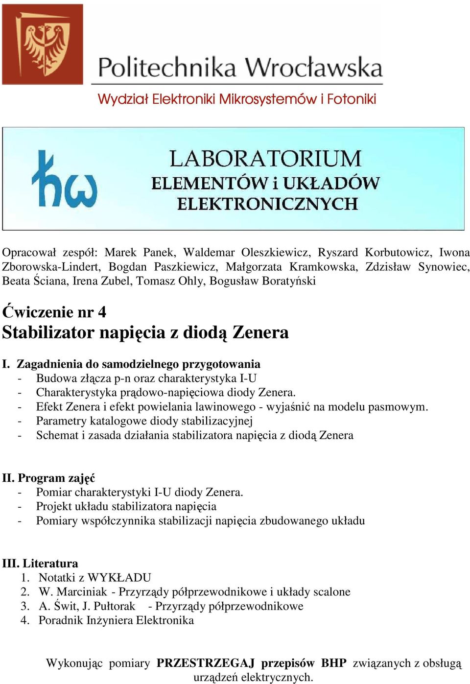 Zagadnienia do samodzielnego przygotowania - Budowa złącza p-n oraz charakterystyka - - Charakterystyka prądowo-napięciowa diody Zenera.