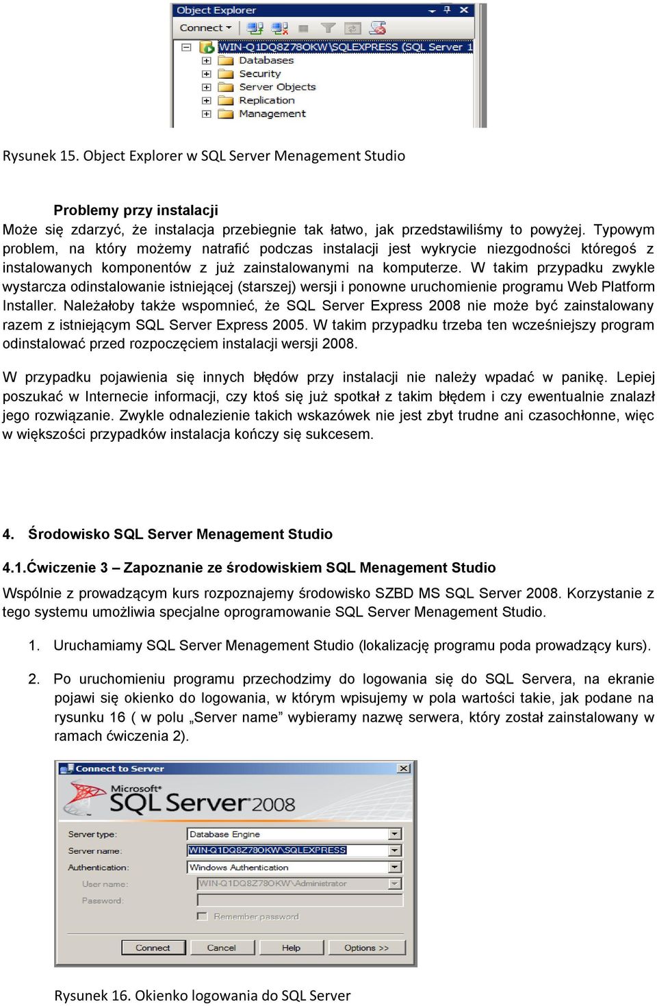 W takim przypadku zwykle wystarcza odinstalowanie istniejącej (starszej) wersji i ponowne uruchomienie programu Web Platform Installer.