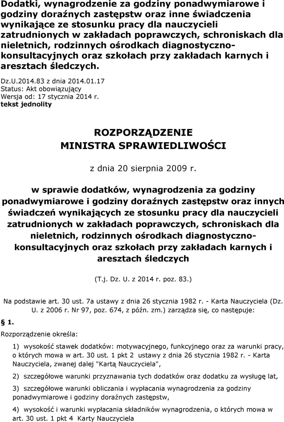 tekst jednolity ROZPORZĄDZENIE MINISTRA SPRAWIEDLIWOŚCI z dnia 20 sierpnia 2009 r.