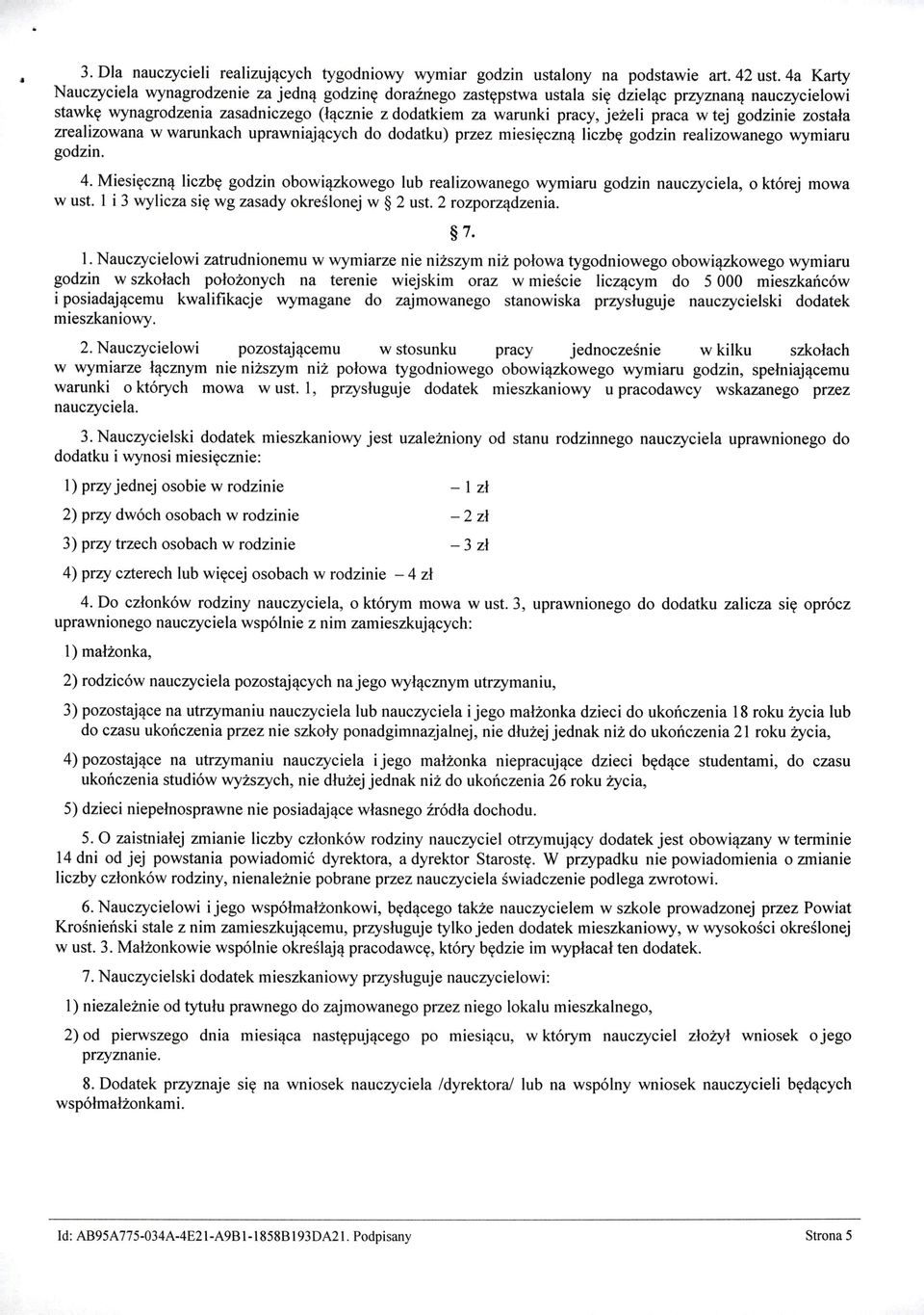 praca w tej godzinie została zrealizowana w warunkach uprawniających do dodatku) przez miesięczną liczbę godzin realizowanego wymiaru godzin. 4.