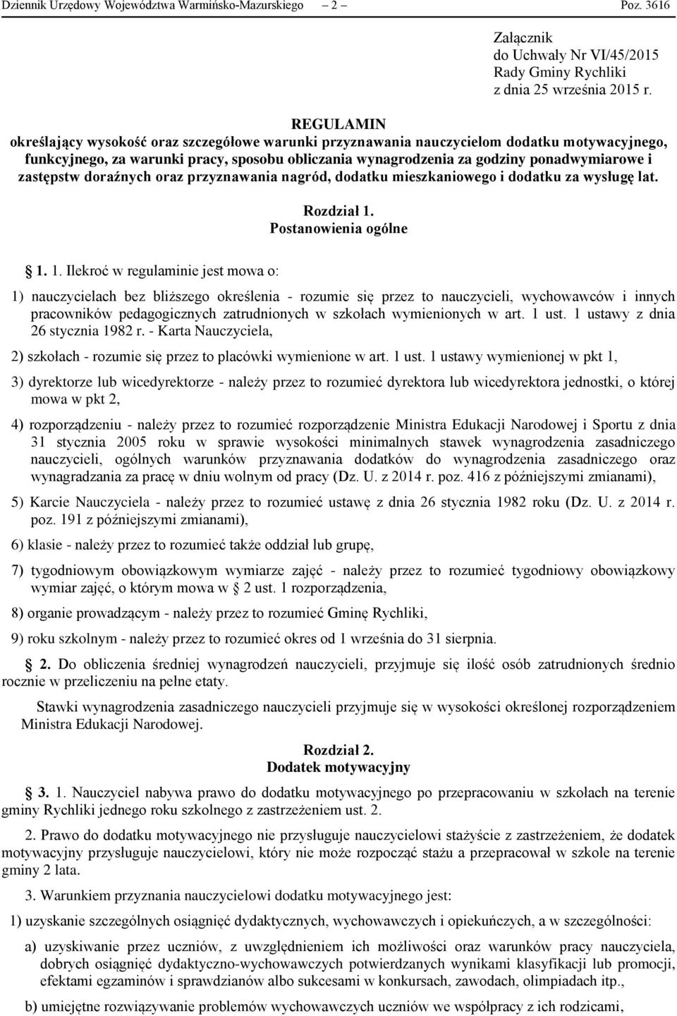 zastępstw doraźnych oraz przyznawania nagród, dodatku mieszkaniowego i dodatku za wysługę lat. Rozdział 1.