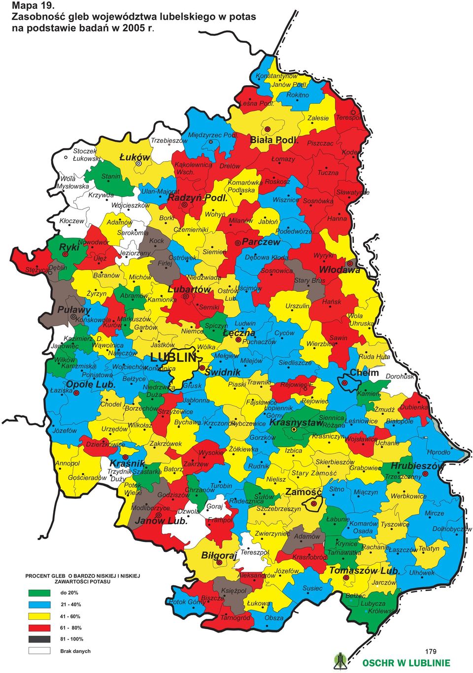Tuczna Wola Stanin Komarówka Roskosz Mys³owska UlanMajorat Podlaska S³awatycze Krzywda Wisznice Sosnówka Wojcieszków Wohyñ Borki Hanna K³oczew Adamów Milanów Jab³oñ Czemierniki Serokomla Podedwórze