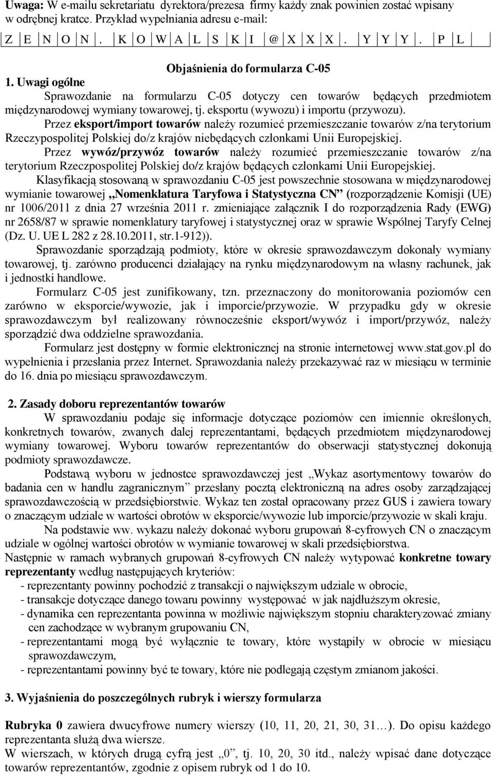 eksportu (wywozu) i importu (przywozu).