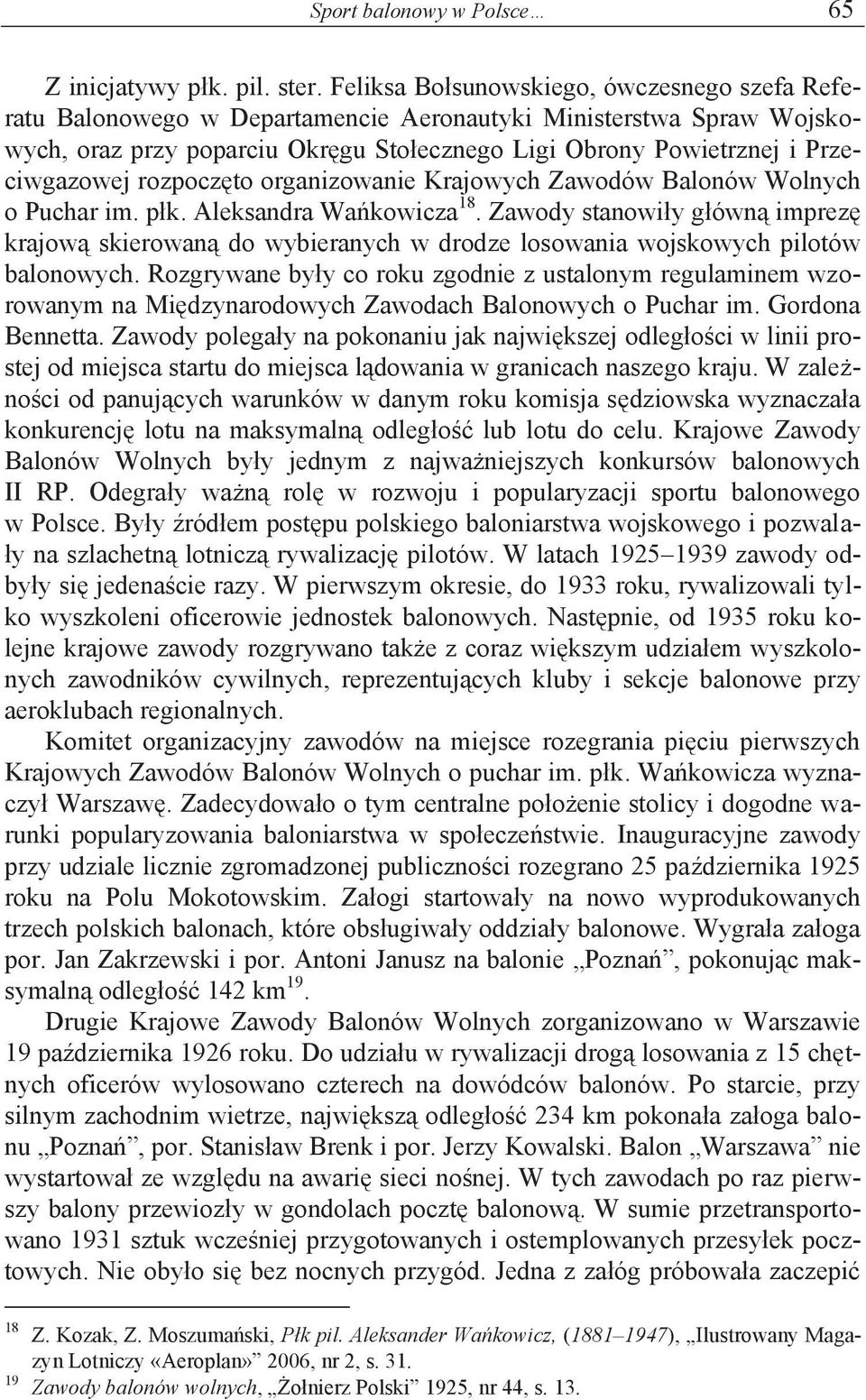 rozpoczęto organizowanie Krajowych Zawodów Balonów Wolnych o Puchar im. płk. Aleksandra Wańkowicza 18.
