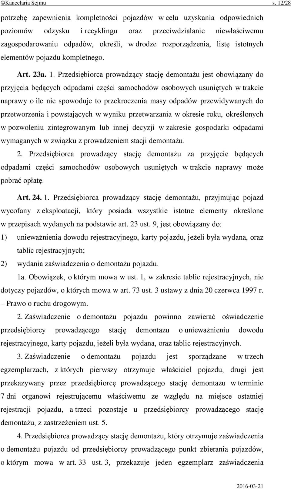 rozporządzenia, listę istotnych elementów pojazdu kompletnego. Art. 23a. 1.