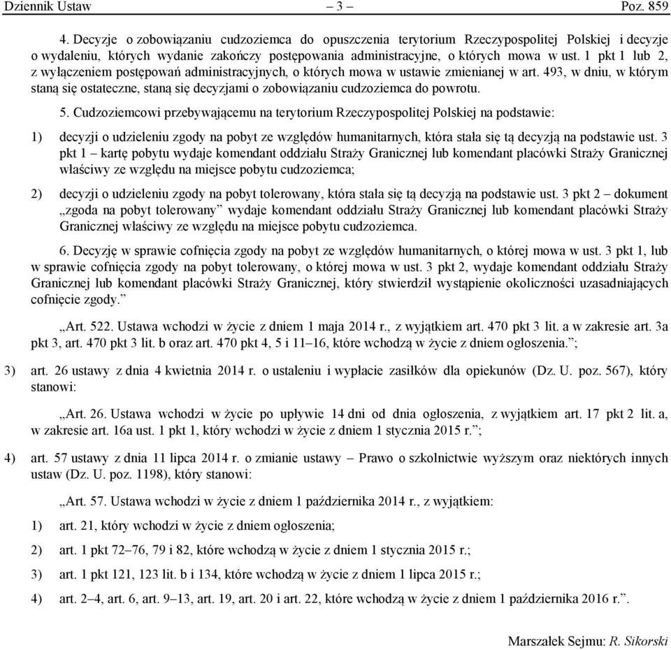 1 pkt 1 lub 2, z wyłączeniem postępowań administracyjnych, o których mowa w ustawie zmienianej w art.