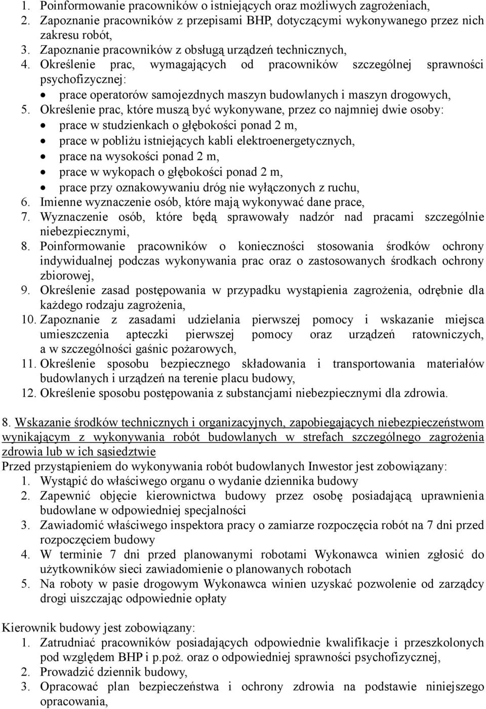 Określenie prac, wymagających od pracowników szczególnej sprawności psychofizycznej: prace operatorów samojezdnych maszyn budowlanych i maszyn drogowych, 5.