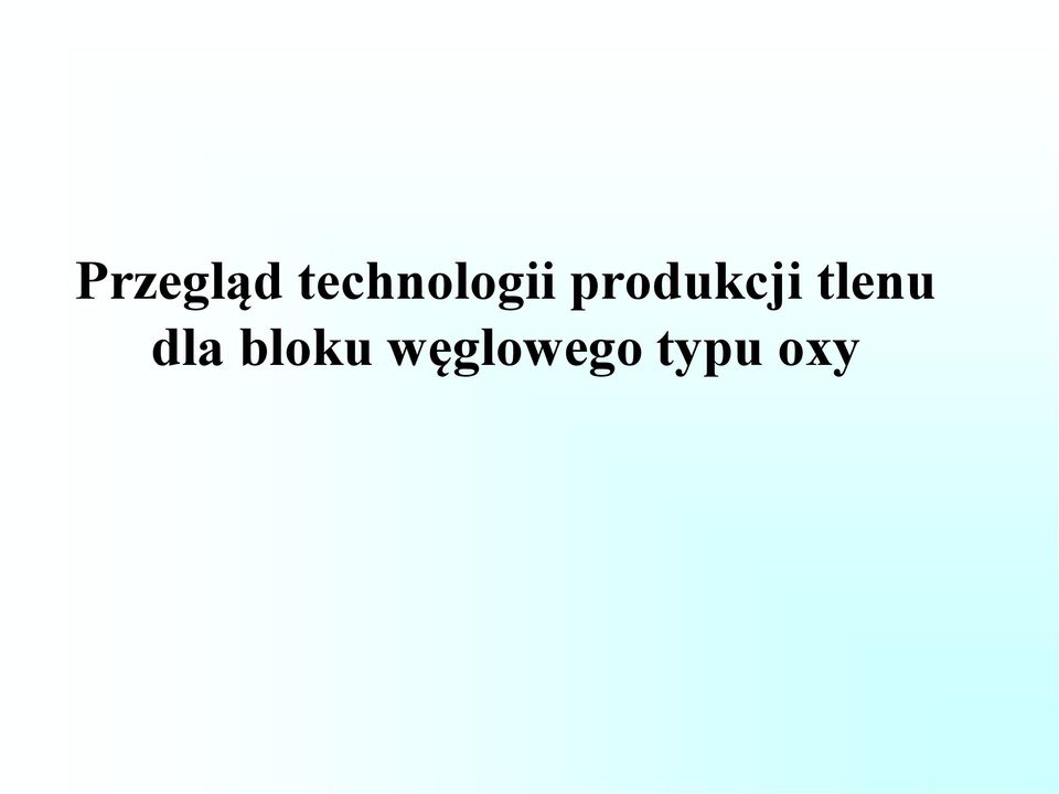 produkcji tlenu