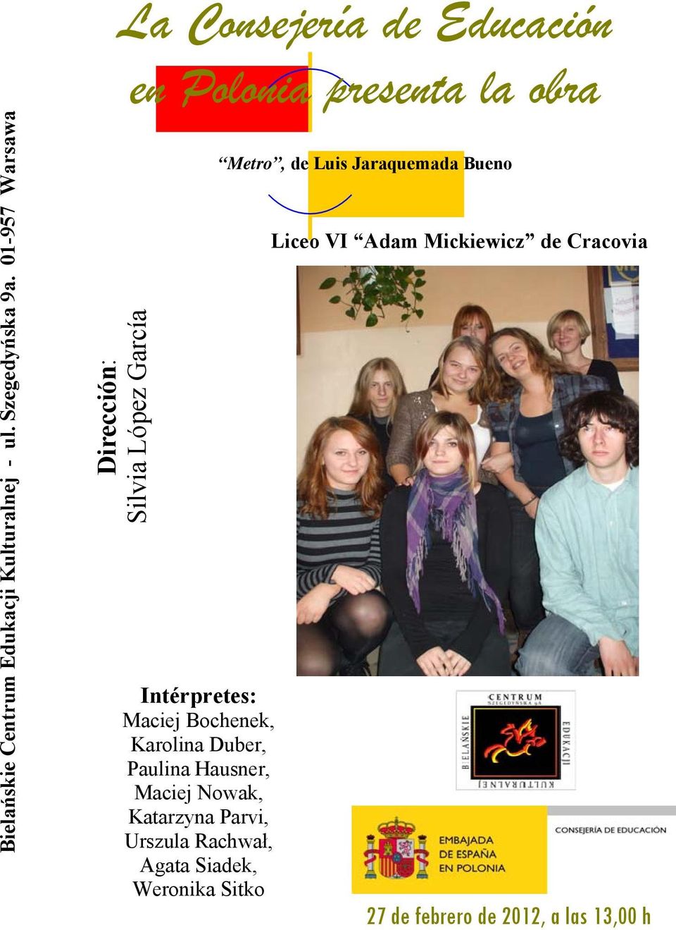Siadek, Weronika Sitko Metro, de Luis Jaraquemada Bueno Liceo
