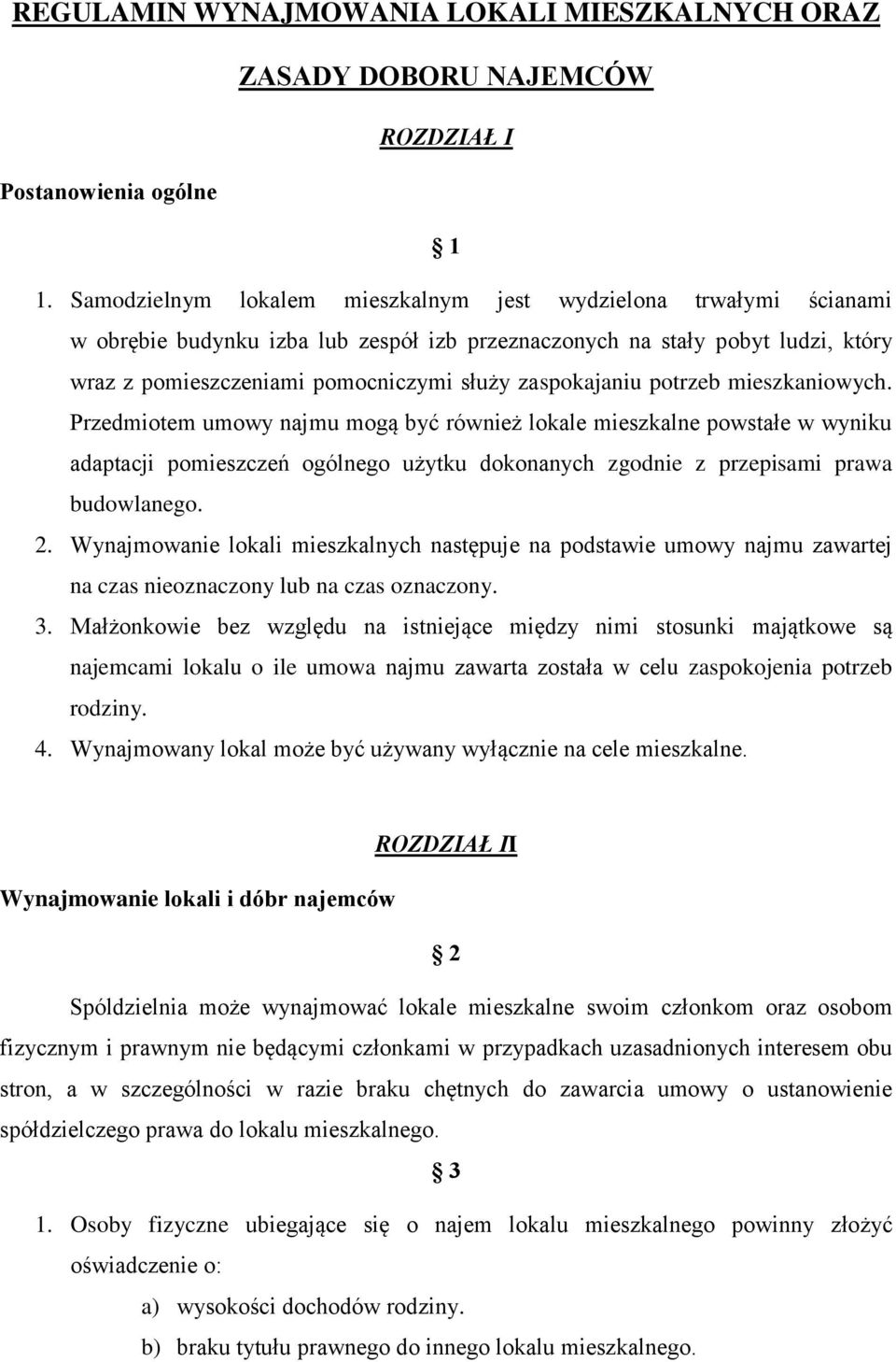 zaspokajaniu potrzeb mieszkaniowych.
