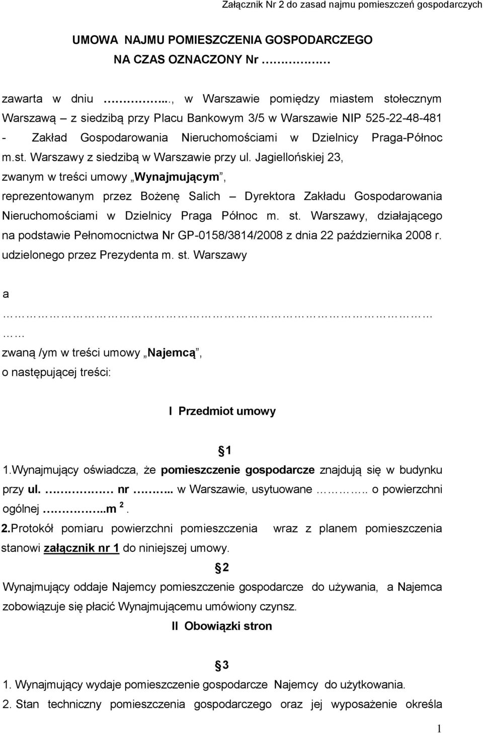 Jagiellońskiej 23, zwanym w treści umowy Wynajmującym, reprezentowanym przez Bożenę Salich Dyrektora Zakładu Gospodarowania Nieruchomościami w Dzielnicy Praga Północ m. st.