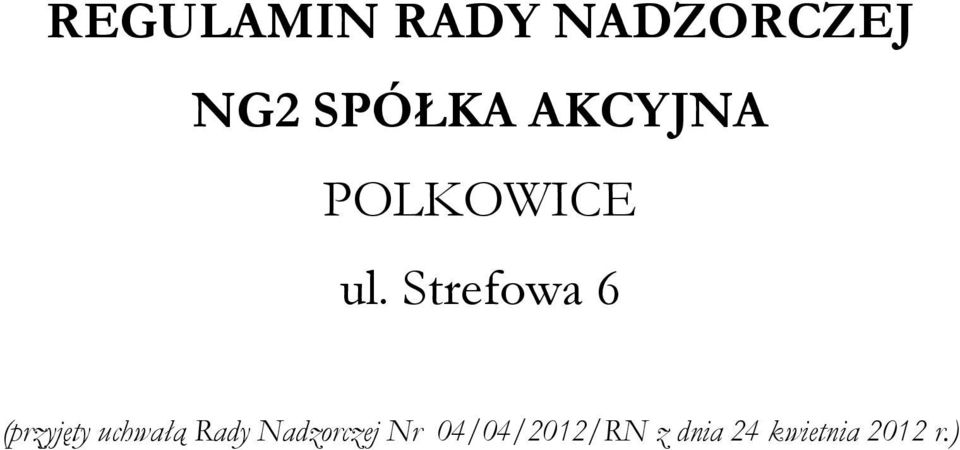 Strefowa 6 (przyjęty uchwałą Rady