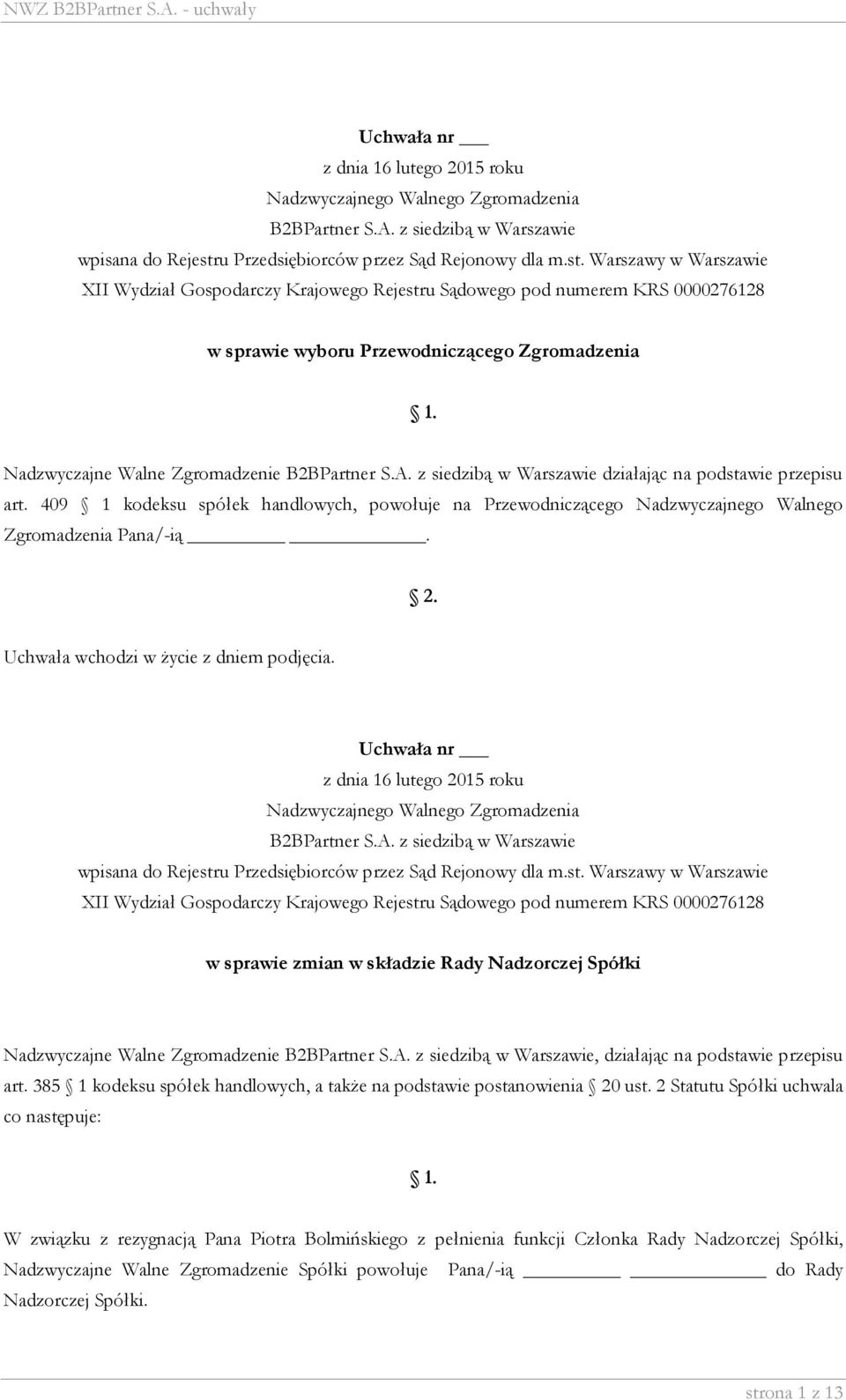 Nadzwyczajne Walne Zgromadzenie B2BPartner S.A. z siedzibą w Warszawie działając na podstawie przepisu art.