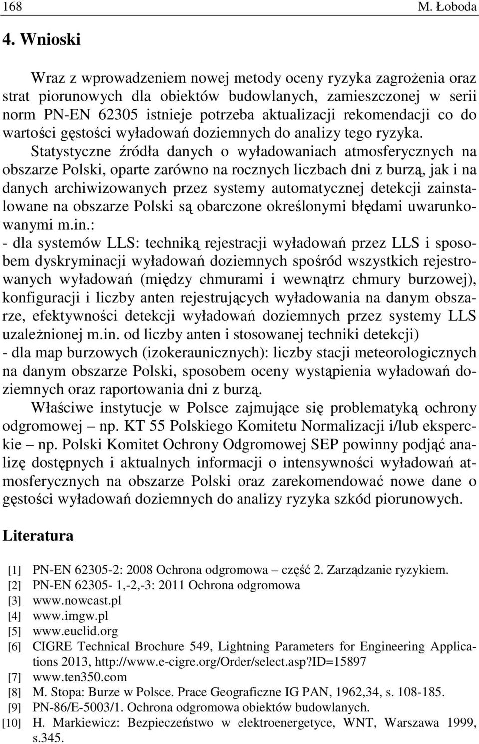 co do wartości gęstości wyładowań doziemnych do analizy tego ryzyka.