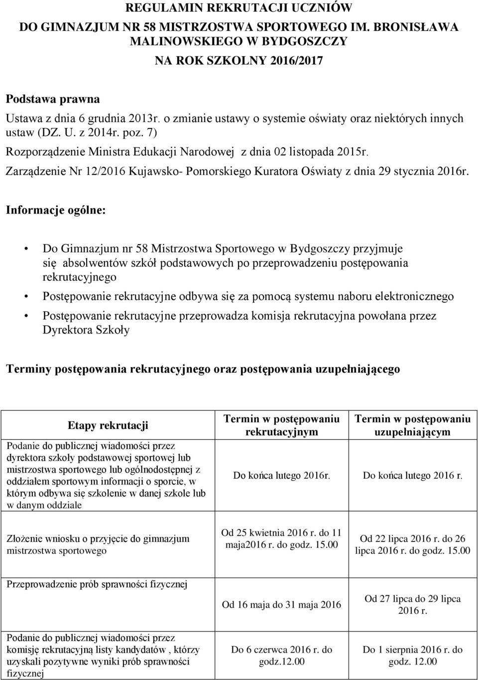 Zarządzenie Nr 12/2016 Kujawsko- Pomorskiego Kuratora Oświaty z dnia 29 stycznia 2016r.