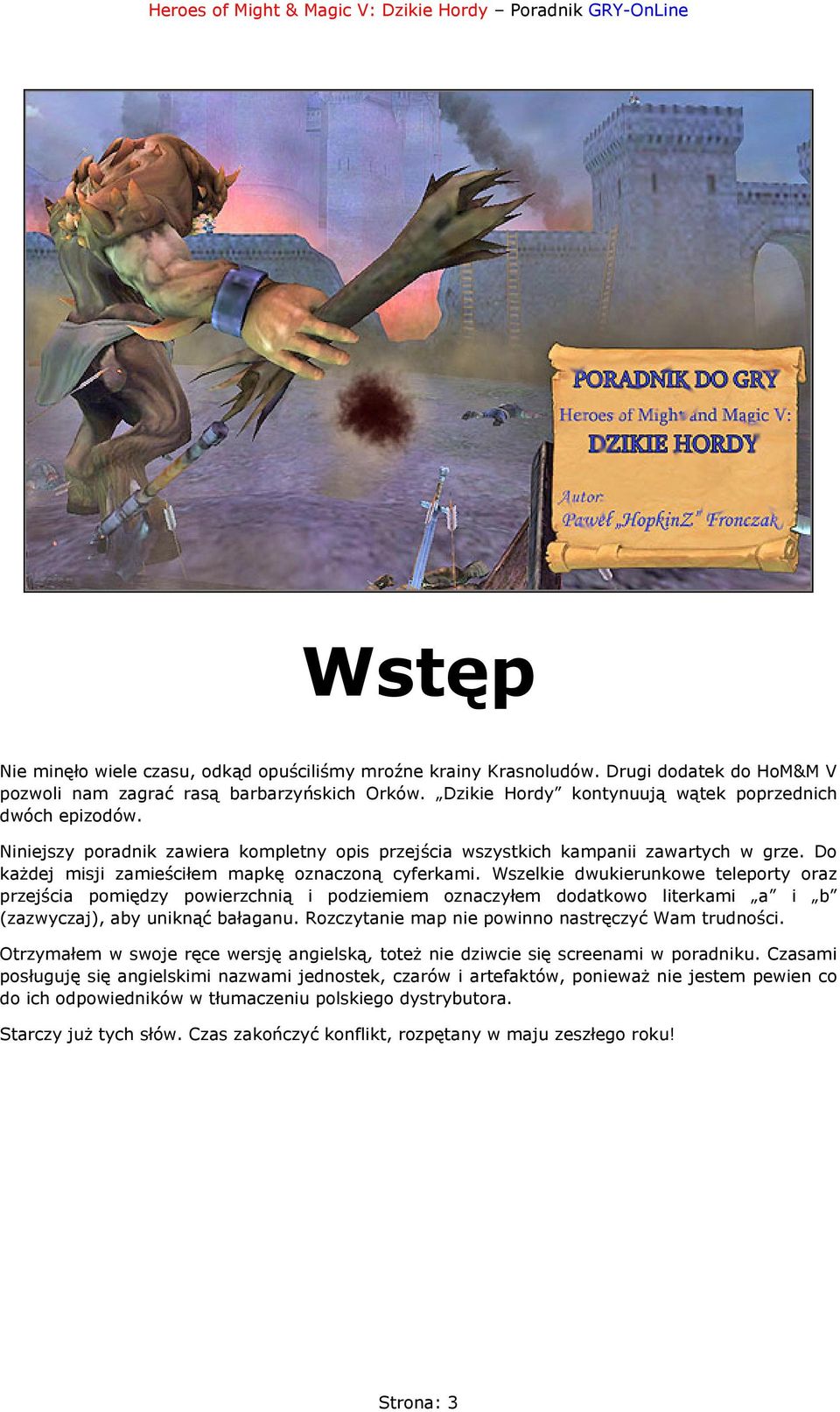 Do każdej misji zamieściłem mapkę oznaczoną cyferkami.
